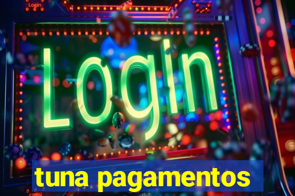 tuna pagamentos